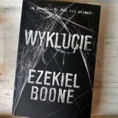 Przepis na ,,Wyklucie' Ezekiel Boone