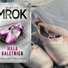 Przepis na Mała baletnica – Wiktor Mrok