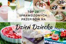 Przepis na Przepisy na Dzień Dziecka – TOP 20