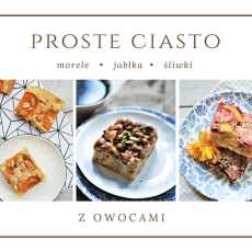 Przepis na Proste ciasto z owocami! Zrobisz je w 5 minut! 