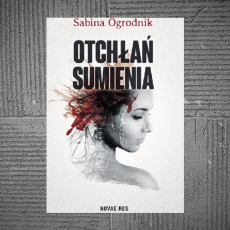 Przepis na Otchłań sumienia – Sabina Ogrodnik