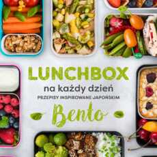 Przepis na Lunchbox na każdy dzień – Malwina Bareła