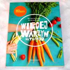 Przepis na Więcej warzyw na talerzu Magdalena Gembacka- recenzja
