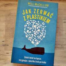 Przepis na ,,Jak zerwać z plastikiem' William McCallum