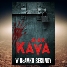 Przepis na W ułamku sekundy – Alex Kava