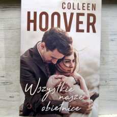 Przepis na ,,Wszystkie nasze obietnice' Colleen Hoover