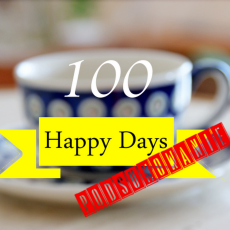 Przepis na 100 Happy Days. Podsumowanie.