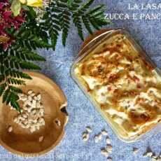 Przepis na Le Lasagne autunnali con la zucca / Jesienna lasagna z dynią