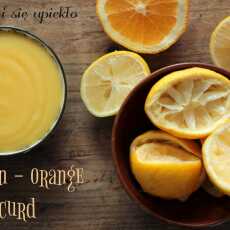 Przepis na Bardzo cytrynowo. Lemon - orange curd.