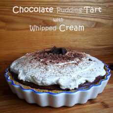 Przepis na Chocolate Pudding Tart with Whipped Cream (Tarta z Budyniem Czekoladowym i Bitą Śmietaną)