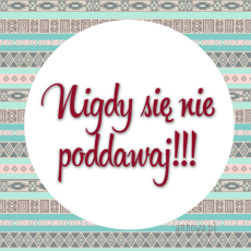 Przepis na Nigdy się nie poddawaj!