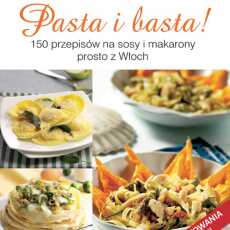 Przepis na 'Pasta i basta!' oraz 'Sushi, Paella i Guacamole' - recenzja książek