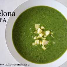 Przepis na Najprostsza zielona zupa, czyli dlaczego trzeba jeść zielone