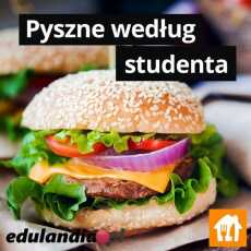 Przepis na KONKURS - Pyszne według studenta - ugotuj i zgarnij nagrody