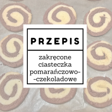 Przepis na Zakręcone ciasteczka pomarańczowo-czekoladowe, grzechu warte