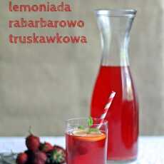 Przepis na Lemoniada truskawkowo - rabarbarowa