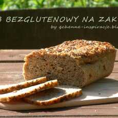 Przepis na Bezglutenowy chleb na naturalnym bezglutenowym zakwasie. Także dla osób z 'candidą'. Przepis na zakwas i na chleb.