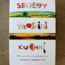 Przepis na Sekrety włoskiej kuchni – Elena Kostioukovitch