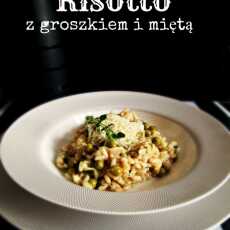 Przepis na Risotto z zielonym groszkiem i miętą