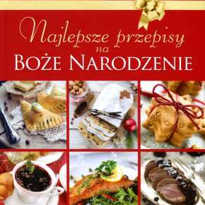 Najlepsze przepisy na Boże Narodzenie