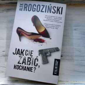 Jak cię zabić kochanie