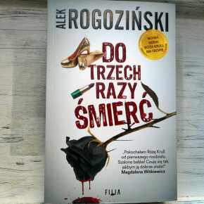 Do trzech razy śmierć