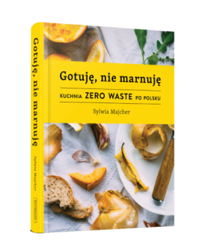 Kuchnia Zero Waste po polsku