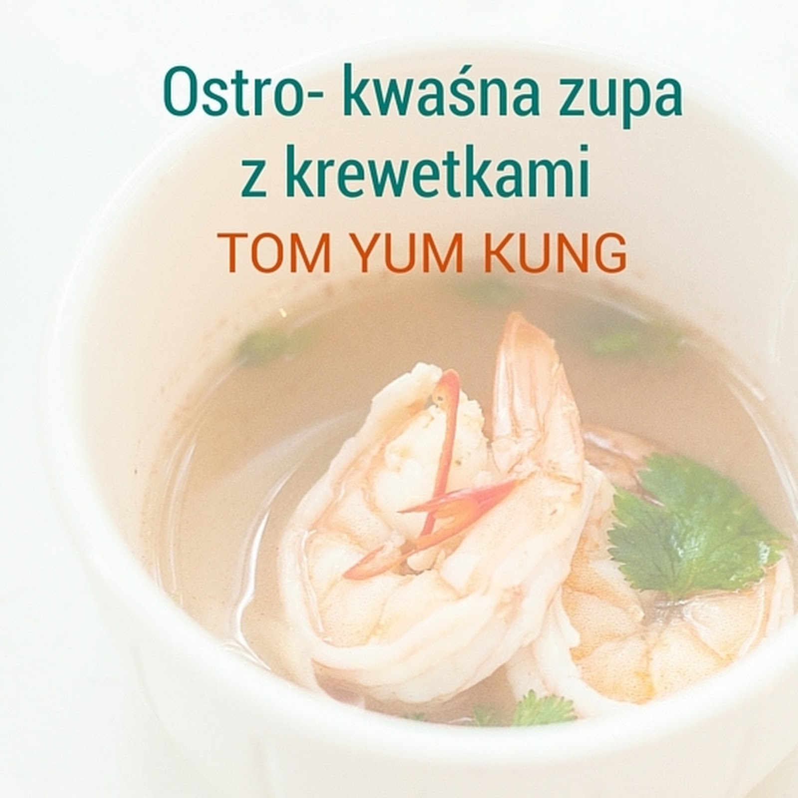 Zupa z krewetkami Tom Yum Kung