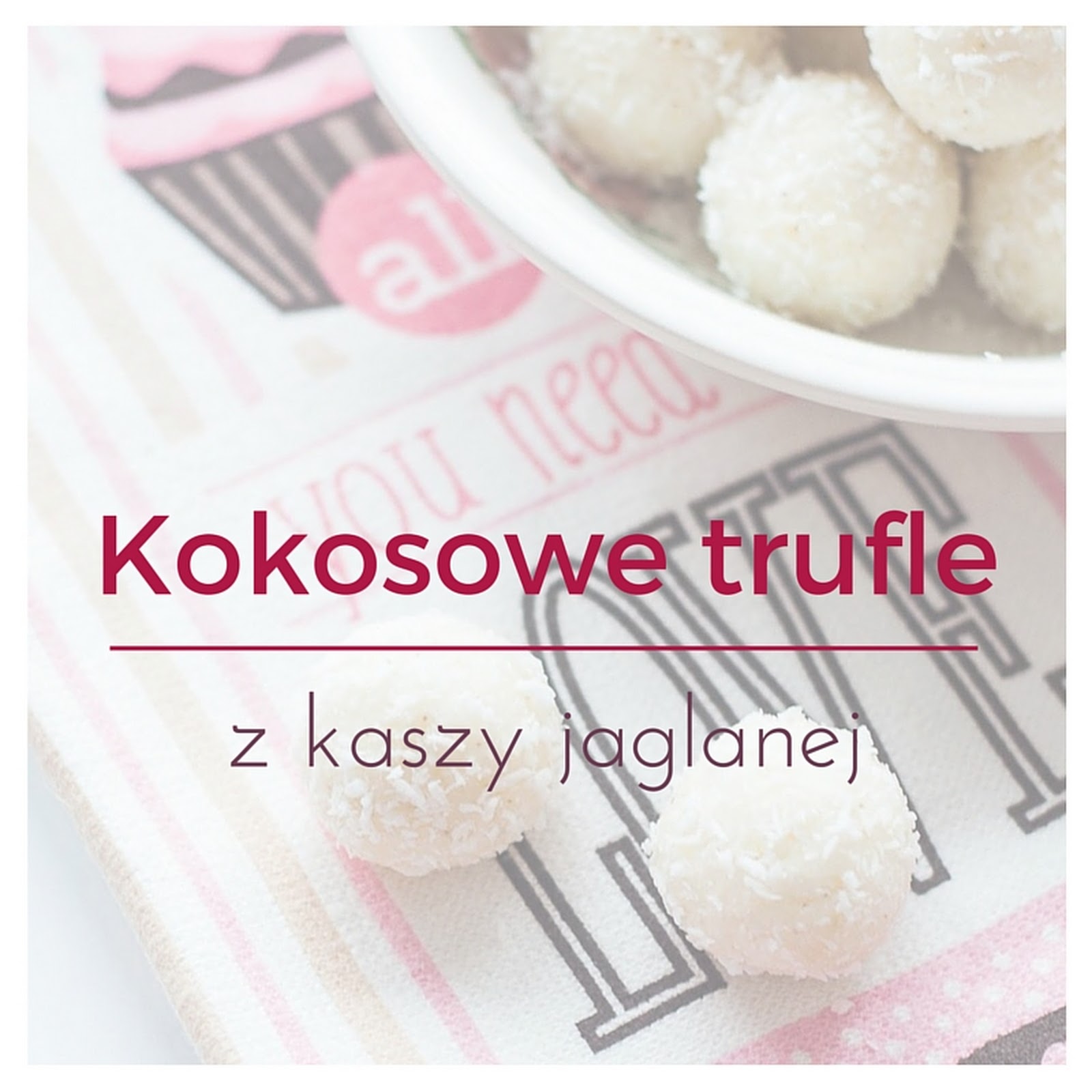 Trufle kokosowe z kaszy jaglanej