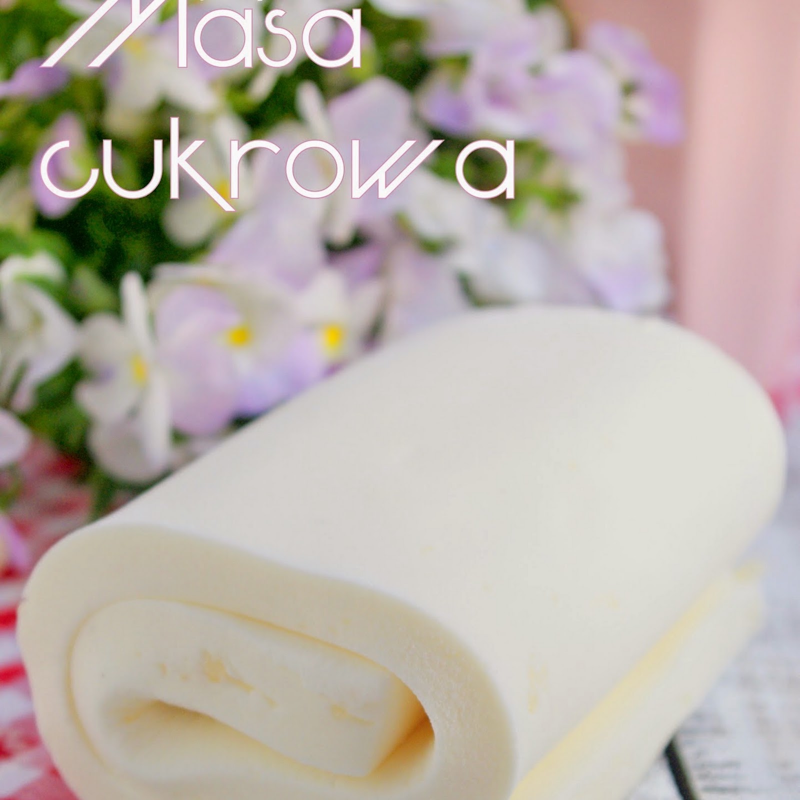 Masa cukrowa - plastyczna