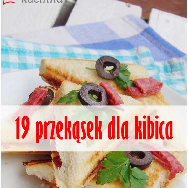 19 przekąsek dla kibica