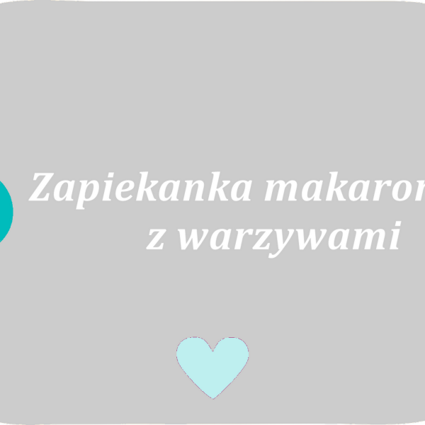 Zapiekanka makaronowa z warzywami