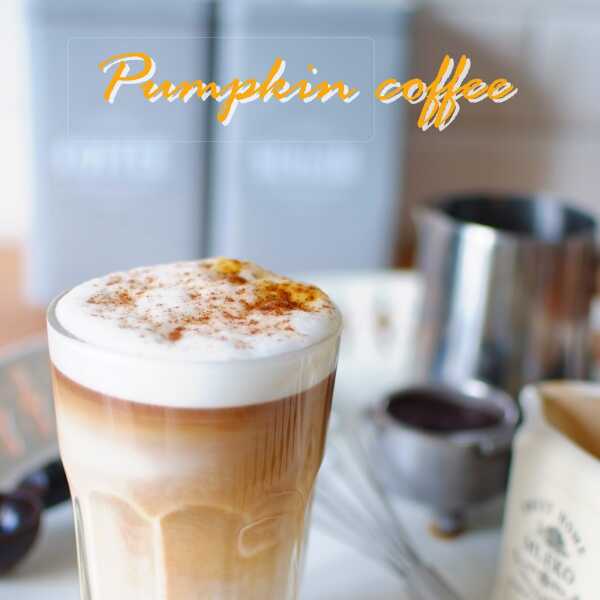 Dyniowa latte! Pumpkin coffe!