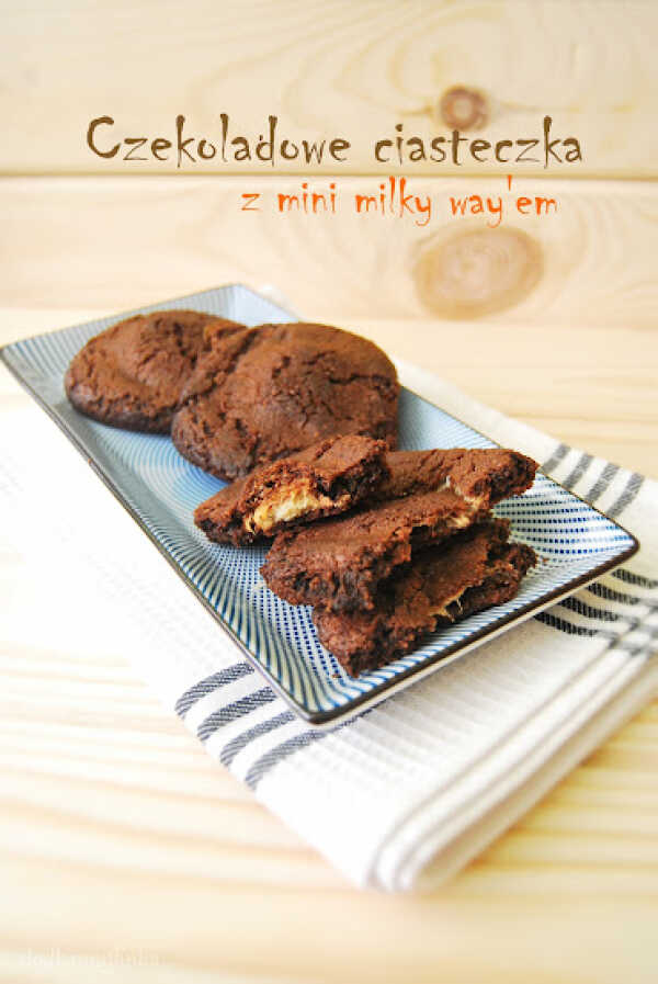 Ciasteczka czekoladowe z milky way’em