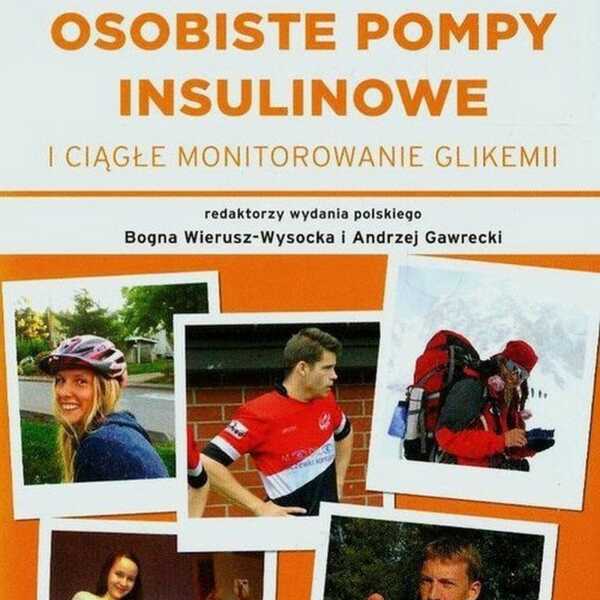 Osobiste pompy insulinowe i ciągłe monitorowanie glikemii