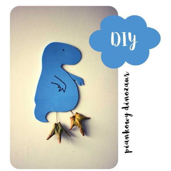 DIY: piankowy dinozaur 