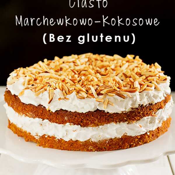 Ciasto marchewkowo-kokosowe (bez glutenu i laktozy)