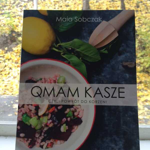 Qmam kasze – książka kucharska Mai Sobczak