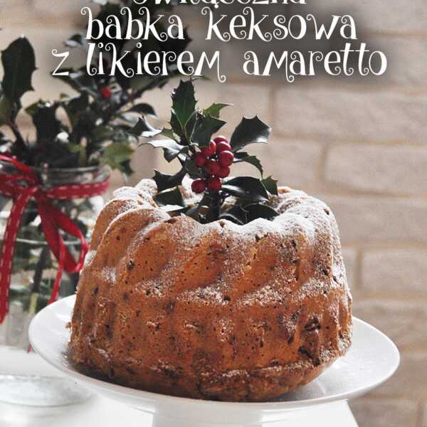 Świąteczna babka keksowa z likierem amaretto 