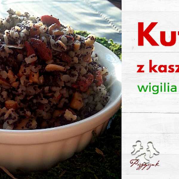 Wigilia o niskim IG z Przepysznikiem i Naturą Rzeczy: Kutia z amarantusa lub kaszy bulgur