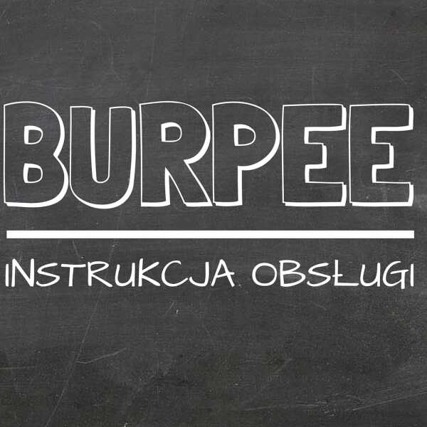 Burpees - instrukcja obsługi