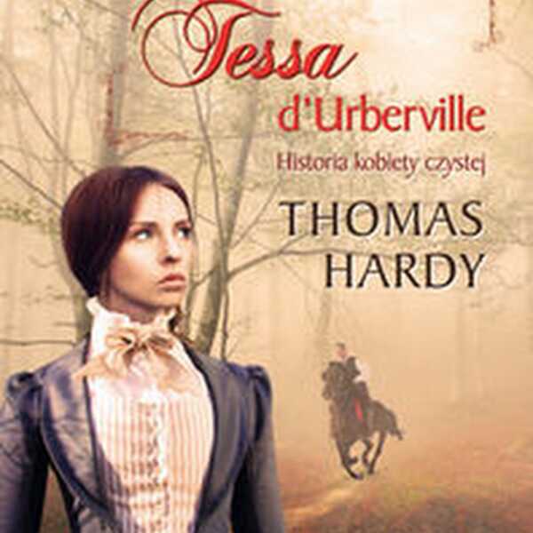'Tessa d'Urberville' Thomas Hardy