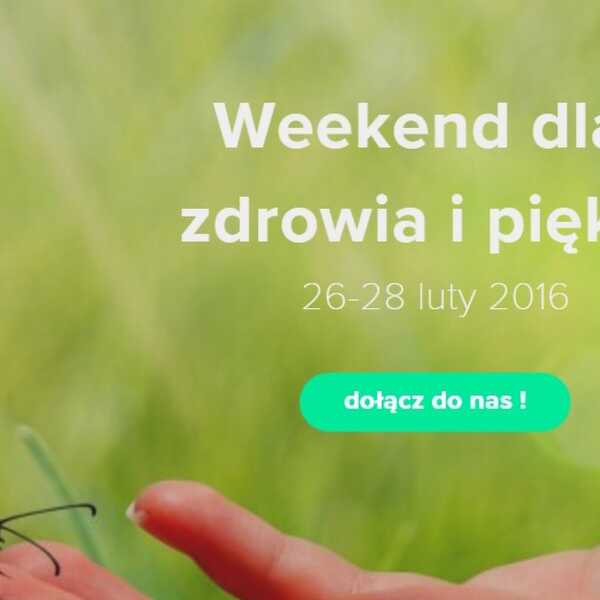 Kobiecy weekend zdrowia i piękna 26-28 luty