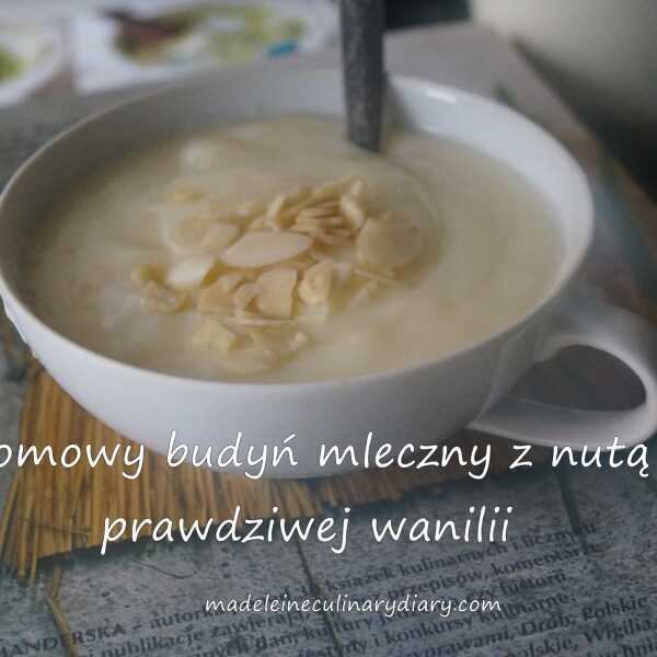 Domowy budyń mleczny z nutą prawdziwej wanilii