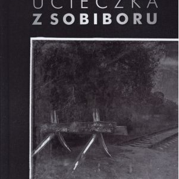'Ucieczka z Sobiboru' - recenzja
