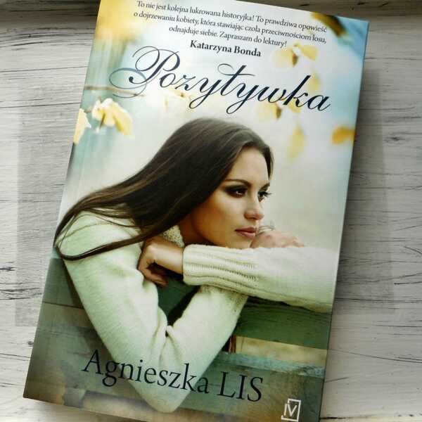 ,,Pozytywka' Agnieszka Lis