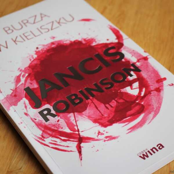 Burza w kieliszku//Jancis Robinson