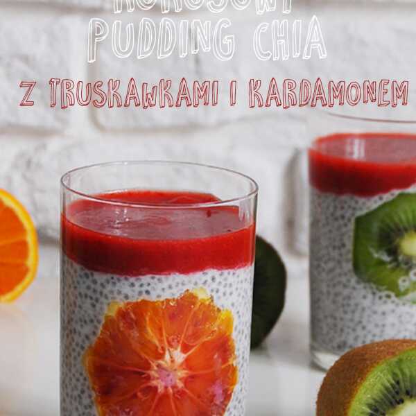 Kokosowy Pudding Chia z truskawkami i kardamonem