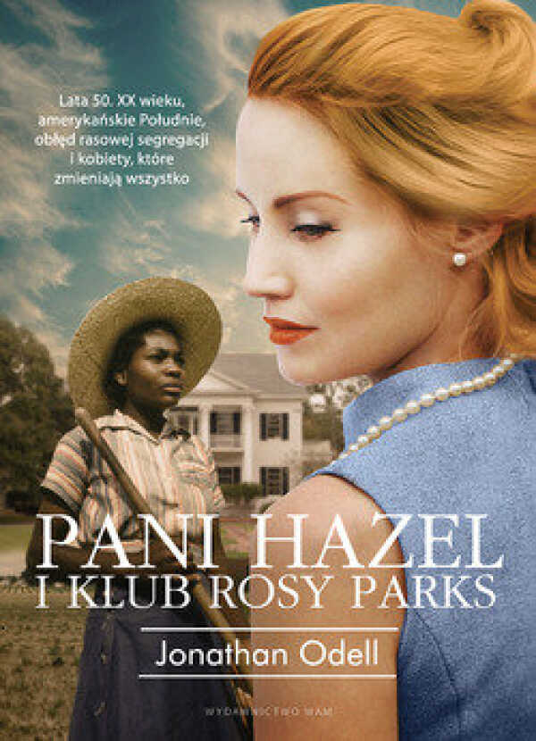 „Pani Hazel i klub Rosy Parks”. Jonathan Odell