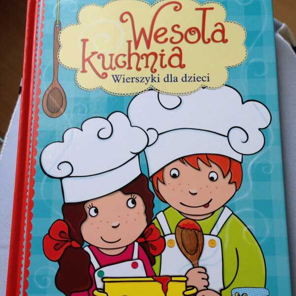 'Wesoła kuchnia. Wierszyki dla dzieci'